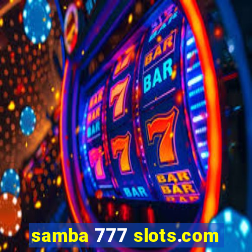 samba 777 slots.com